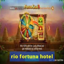rio fortuna hotel